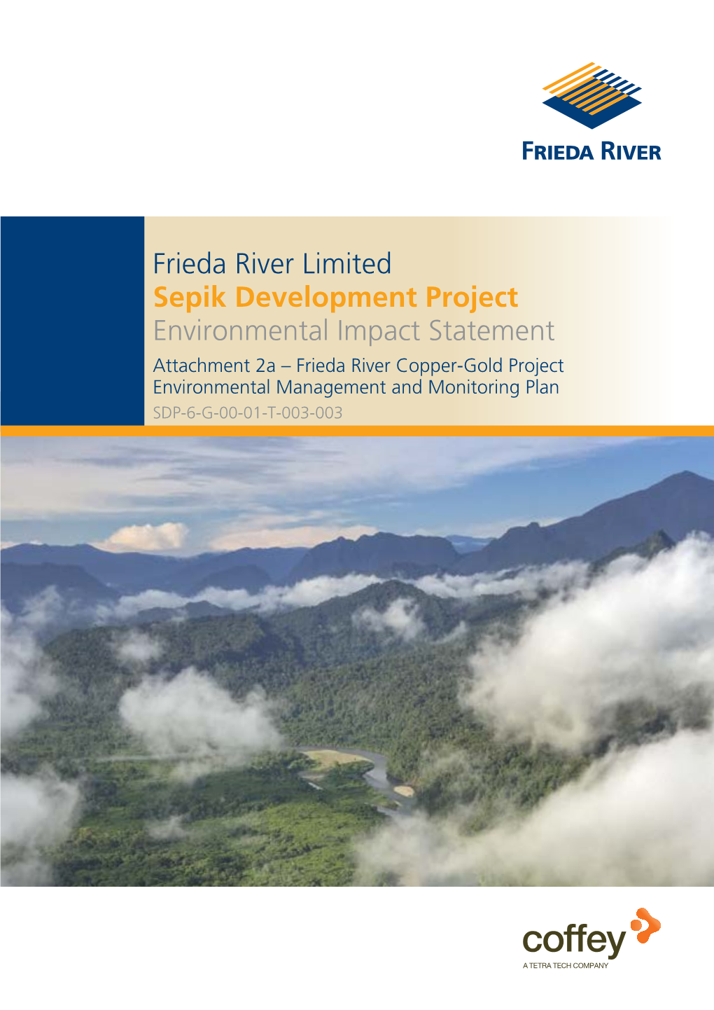 Frieda River Copper-Gold Project Environmental Management and Monitoring Plan SDP-6-G-00-01-T-003-003