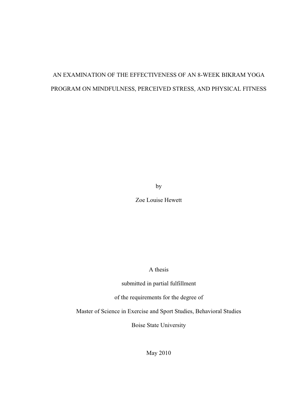 An Examination of the Effectiveness of an 8-Week Bikram Yoga Program on Mindfulness, Perceived Stress, and Physical Fitness