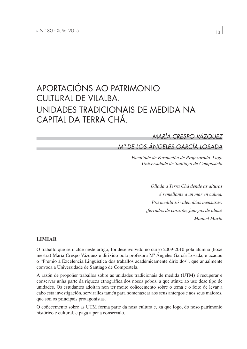 Aportacións Ao Patrimonio Cultural De Vilalba. Unidades Tradicionais De Medida Na Capital Da Terra Chá