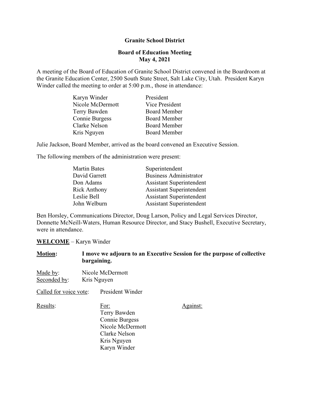 Granite School District Board of Education Meeting May 4, 2021 a Meeting of the Board of Education of Granite School District Co