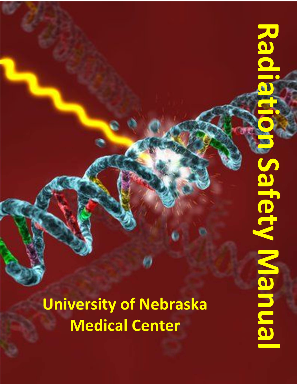 UNMC Radiation Safety Manual Section A-1 Page 1 of 2