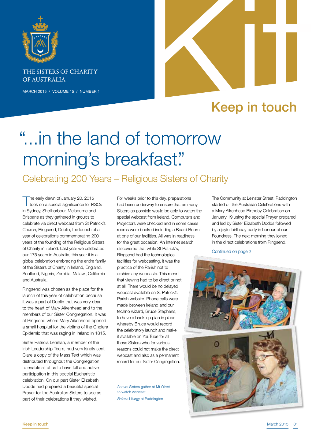 “...In the Land of Tomorrow Morning's Breakfast.”