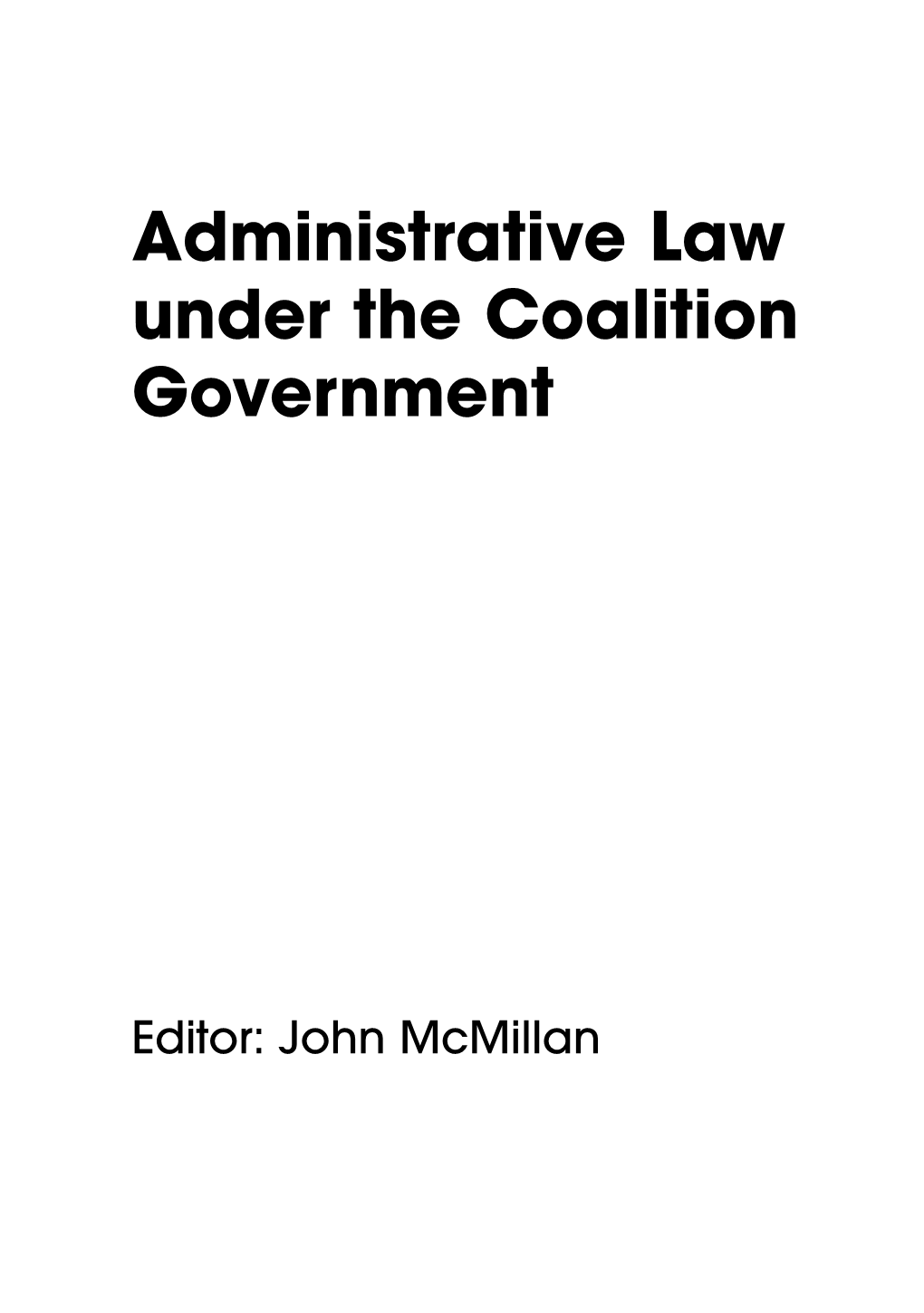 Administrative Law Under the Coalition Government