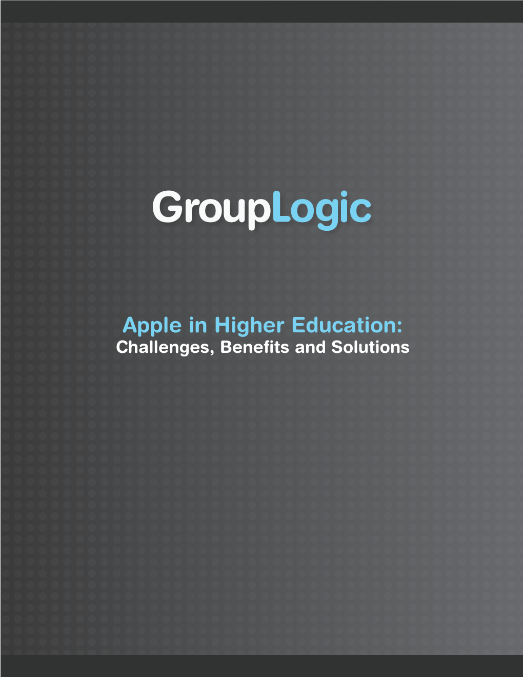 Apple in Higher Education: Challenges, Bene!Ts and Solutions INTRODUCTION