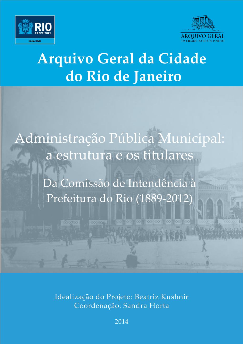 ARQUIVO GERAL DA CIDADE DO RIO DE JANEIRO Arquivo Geral Da Cidade Do Rio De Janeiro