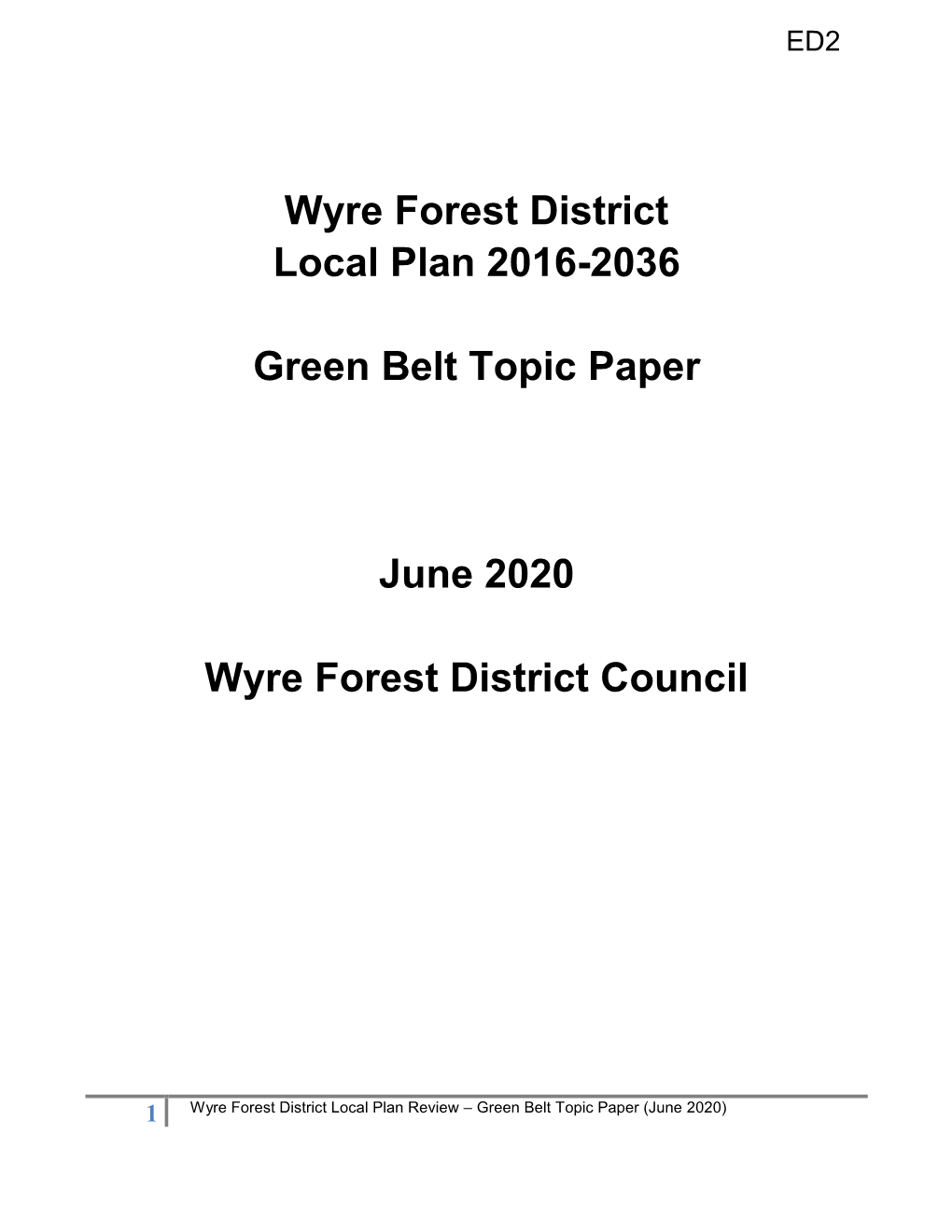 Wyre Forest District Local Plan 2016-2036 Green Belt Topic Paper