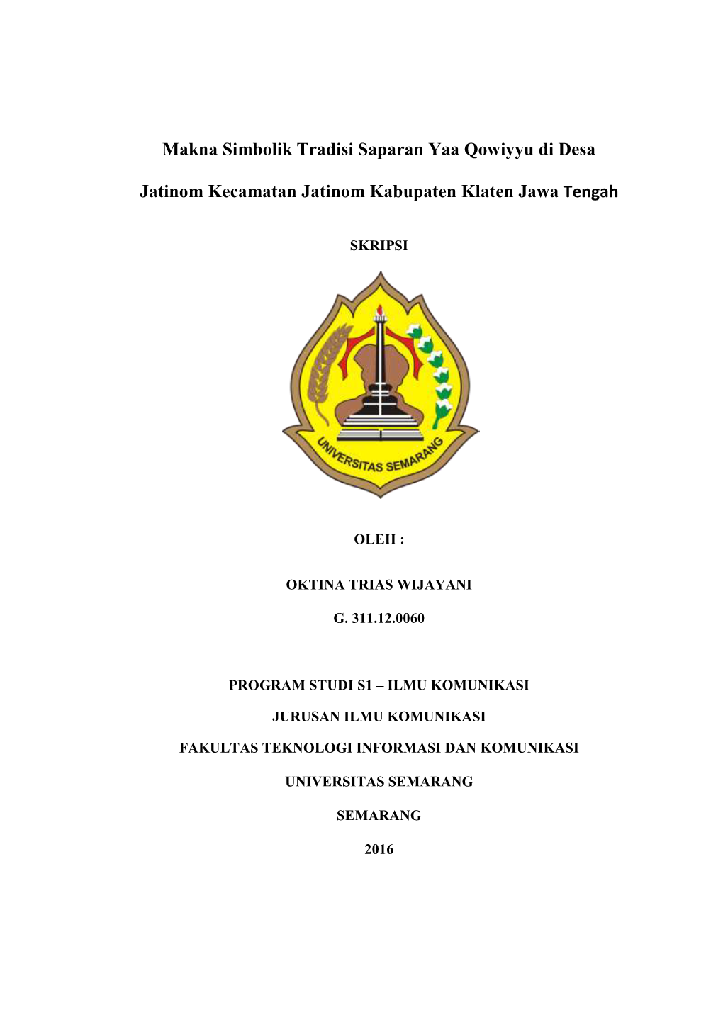 Makna Simbolik Tradisi Saparan Yaa Qowiyyu Di Desa Jatinom Kecamatan Jatinom Kabupaten Klaten Jawa Tengah