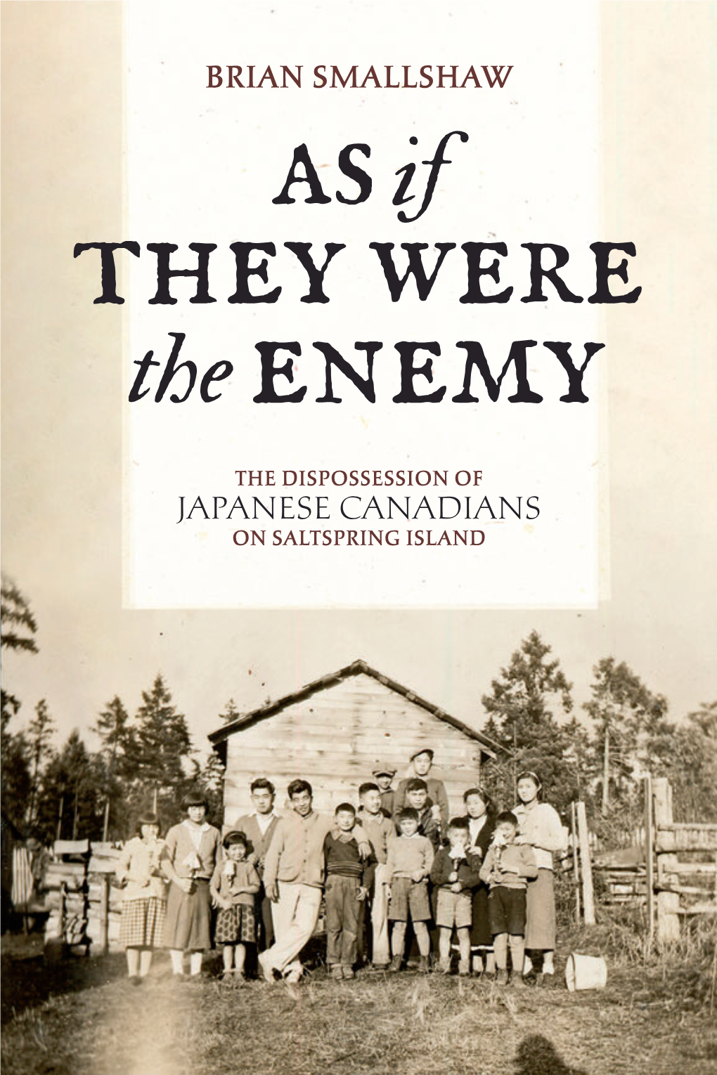 The Dispossession of Japanese Canadians on Saltspring Island