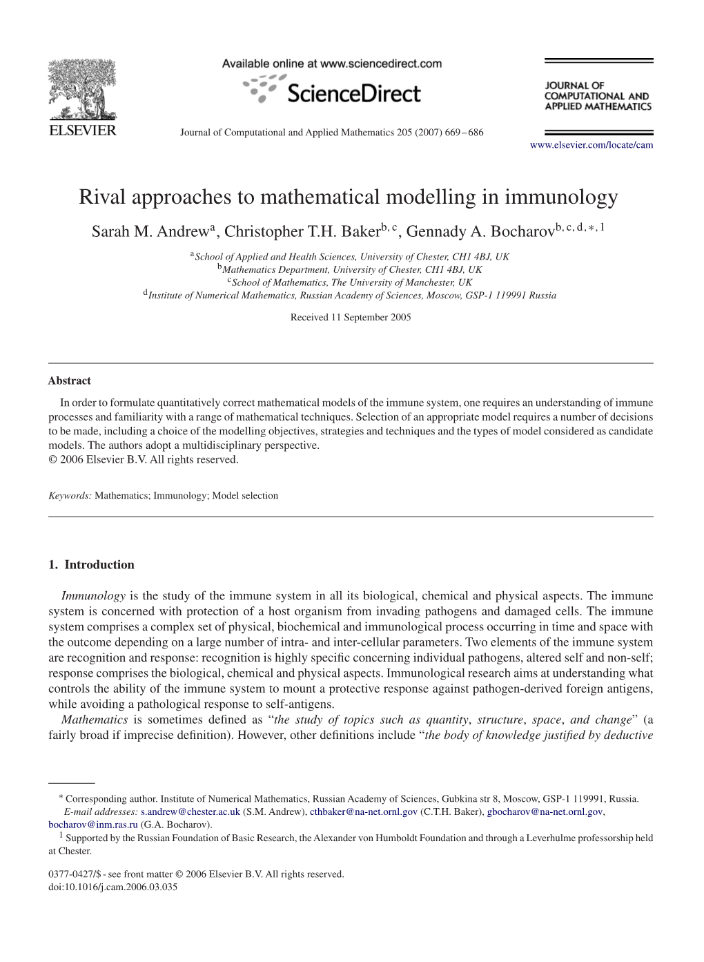 Rival Approaches to Mathematical Modelling in Immunology Sarah M