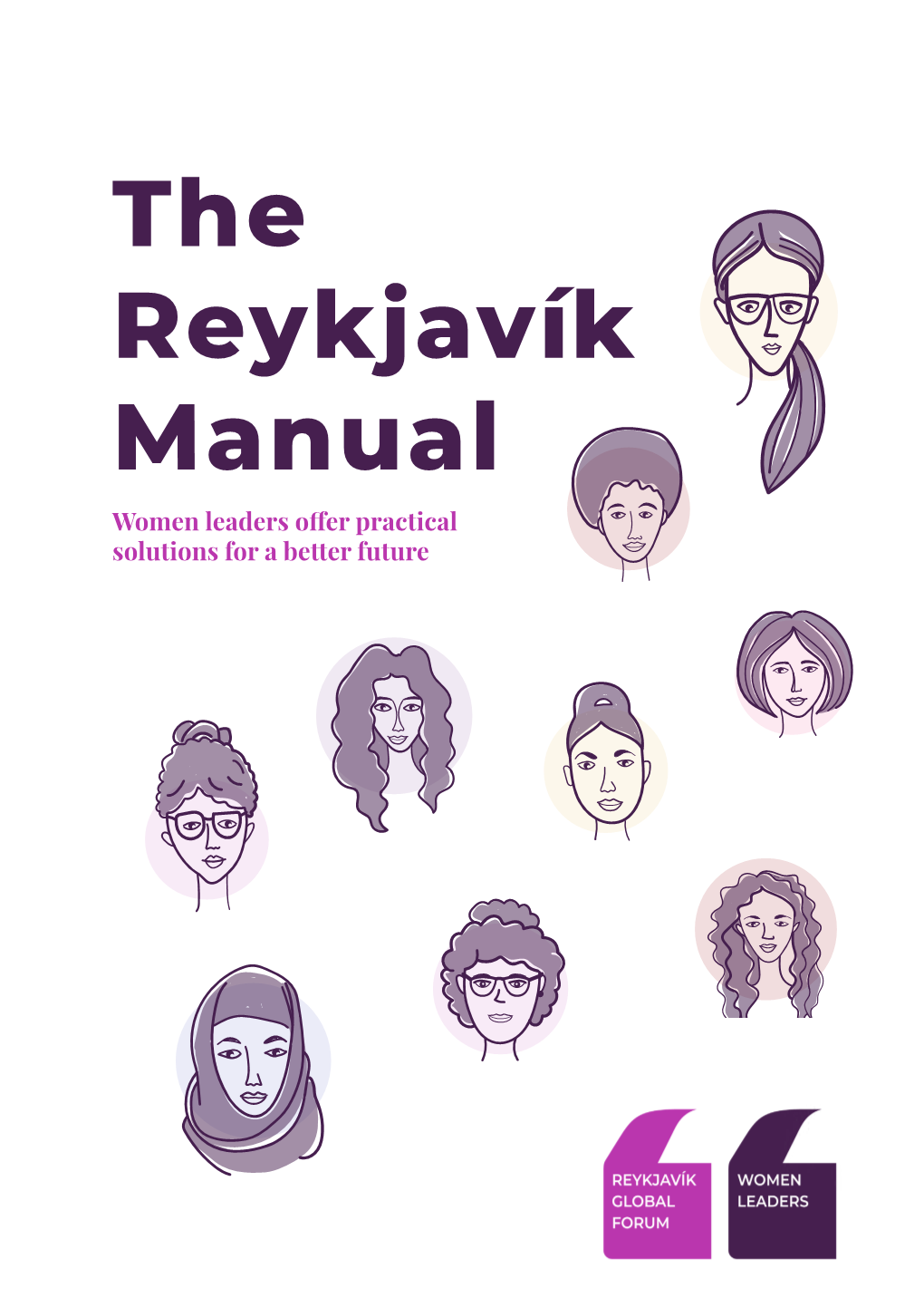 The Reykjavík Manual Women Leaders Offer Practical Solutions for a Better Future Designed for All Leaders