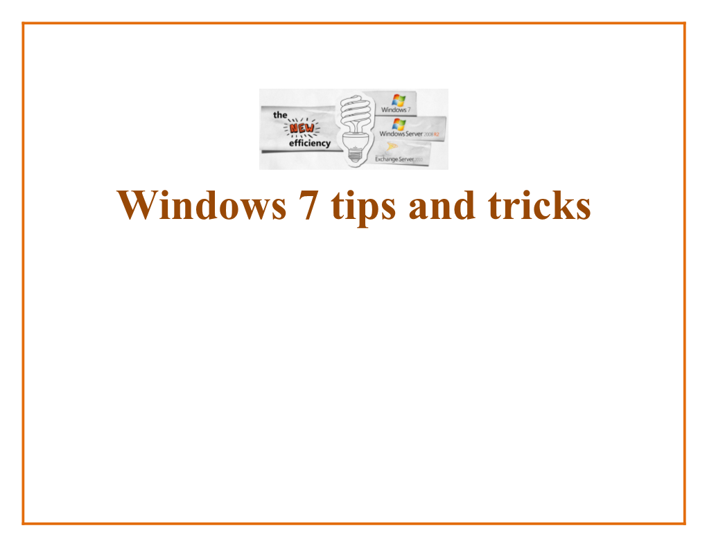 Windows 7 Tips and Tricks