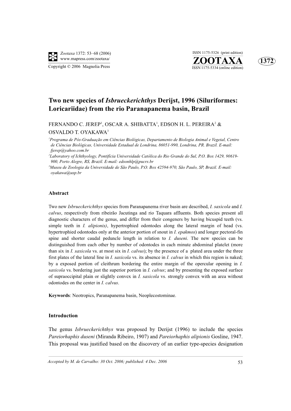 Zootaxa: Two New Species of Isbrueckerichthys Derijst, 1996