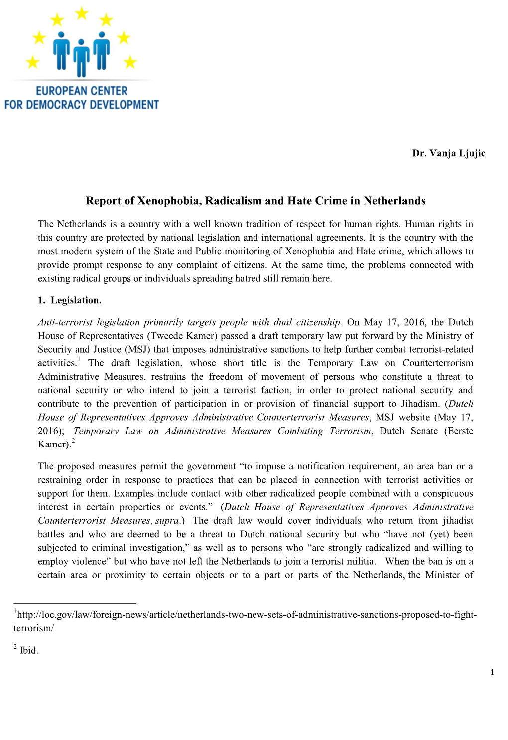 Report of Xenophobia, Radicalism and Hate Crime in Netherlands