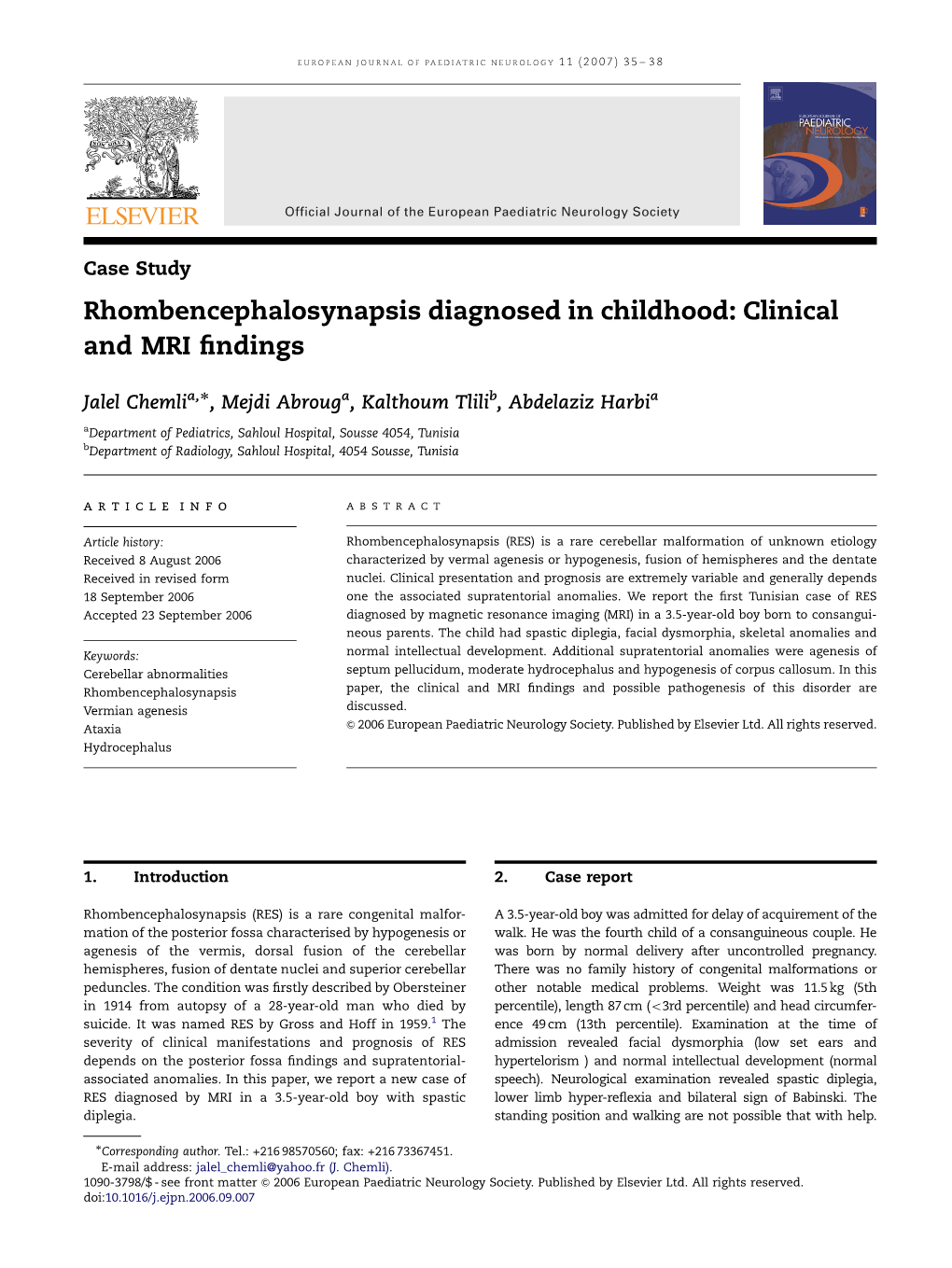 Rhombencephalosynapsis Diagnosed in Childhood: Clinical and MRI ﬁndings