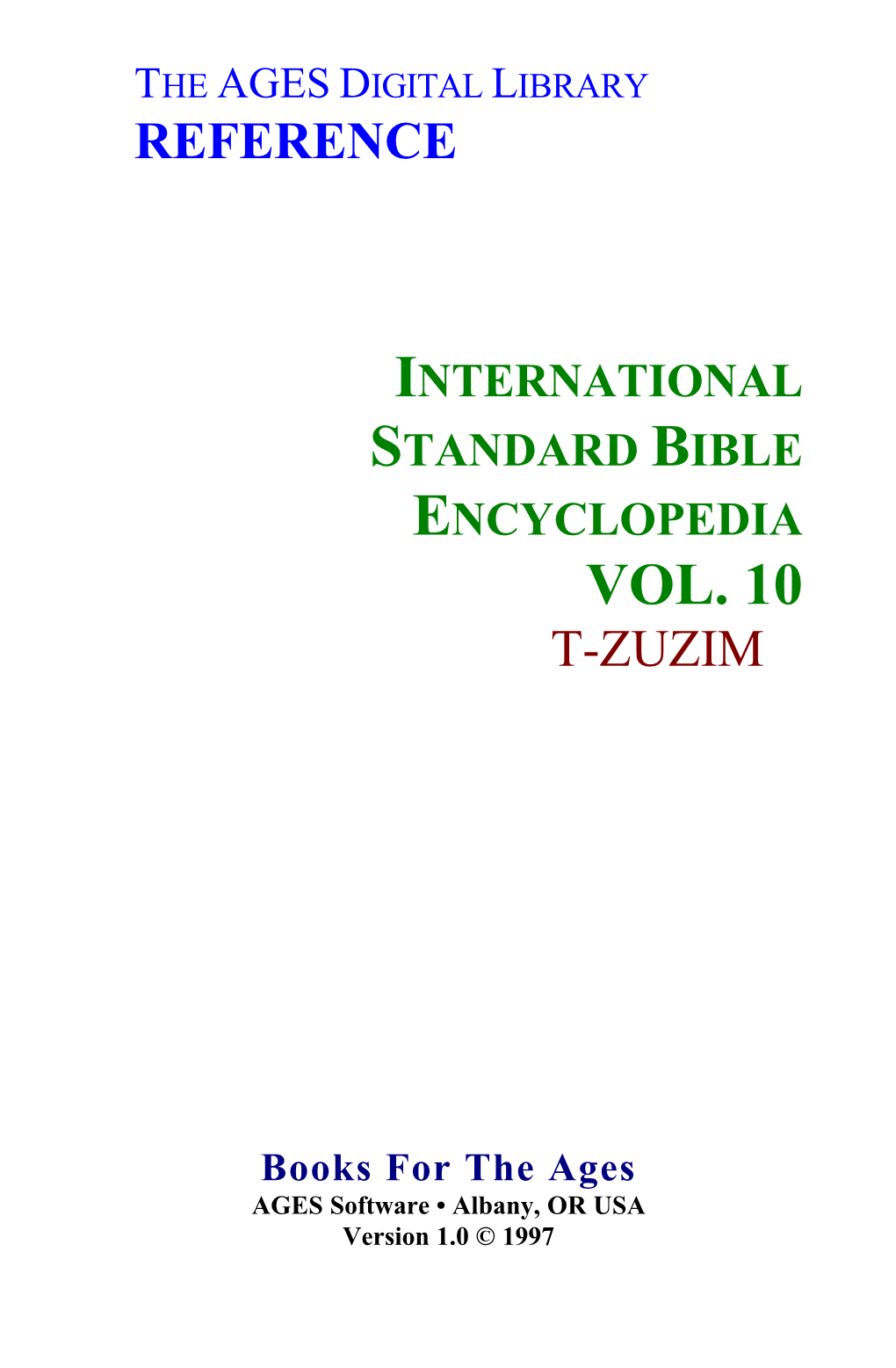 International Standard Bible Encyclopedia Vol. 10 T-Zuzim