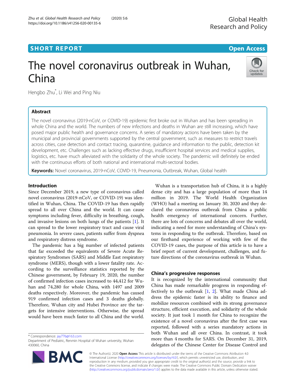 The Novel Coronavirus Outbreak in Wuhan, China Hengbo Zhu*, Li Wei and Ping Niu