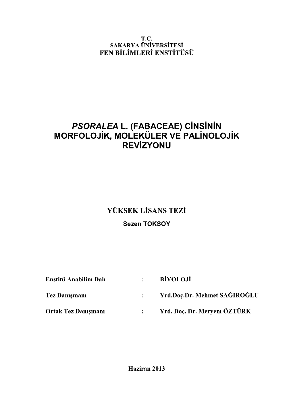 Psoralea L. (Fabaceae) Cinsinin Morfolojik, Moleküler Ve Palinolojik Revizyonu