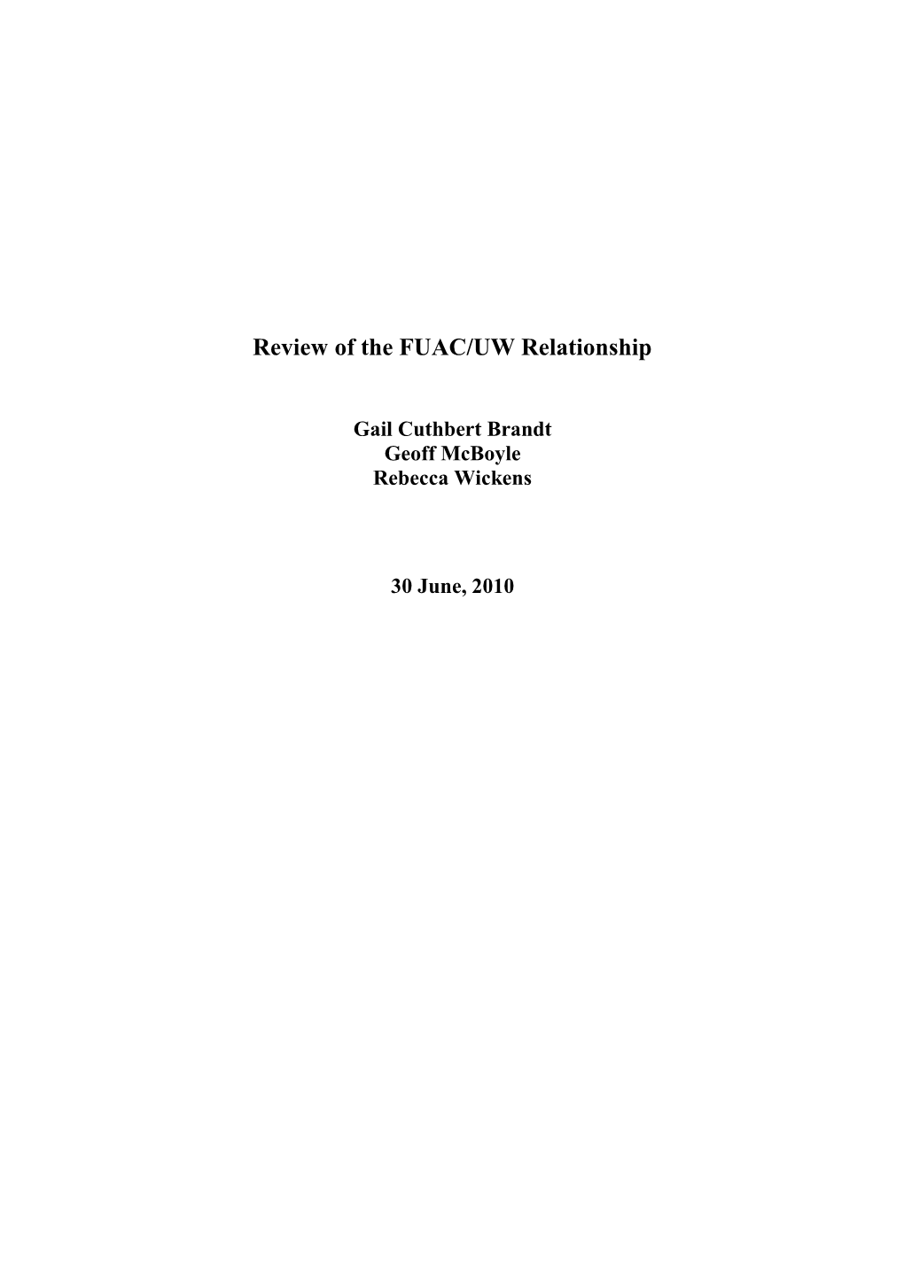 Review of the FUAC/UW Relationship