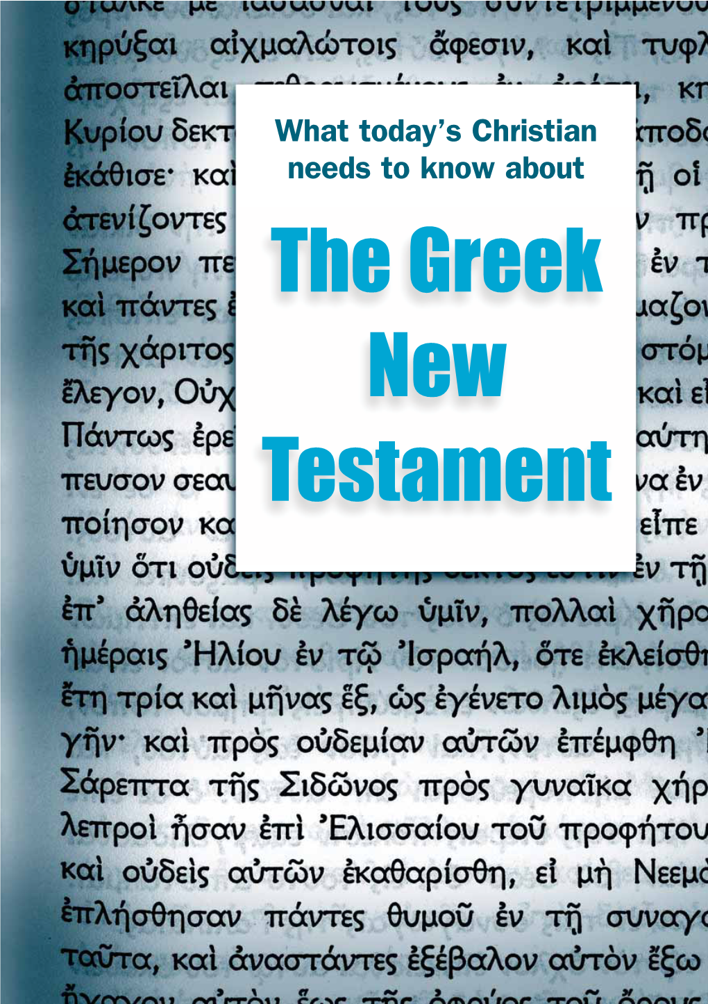 What Today's Christian Needs to Know About the Greek New Testament
