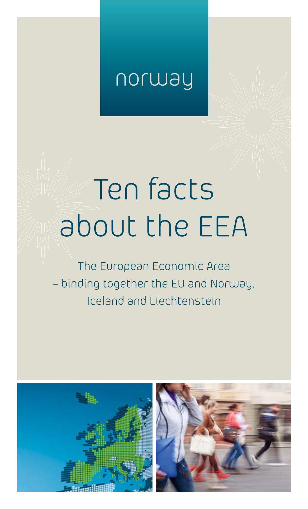 Ten Facts About the EEA