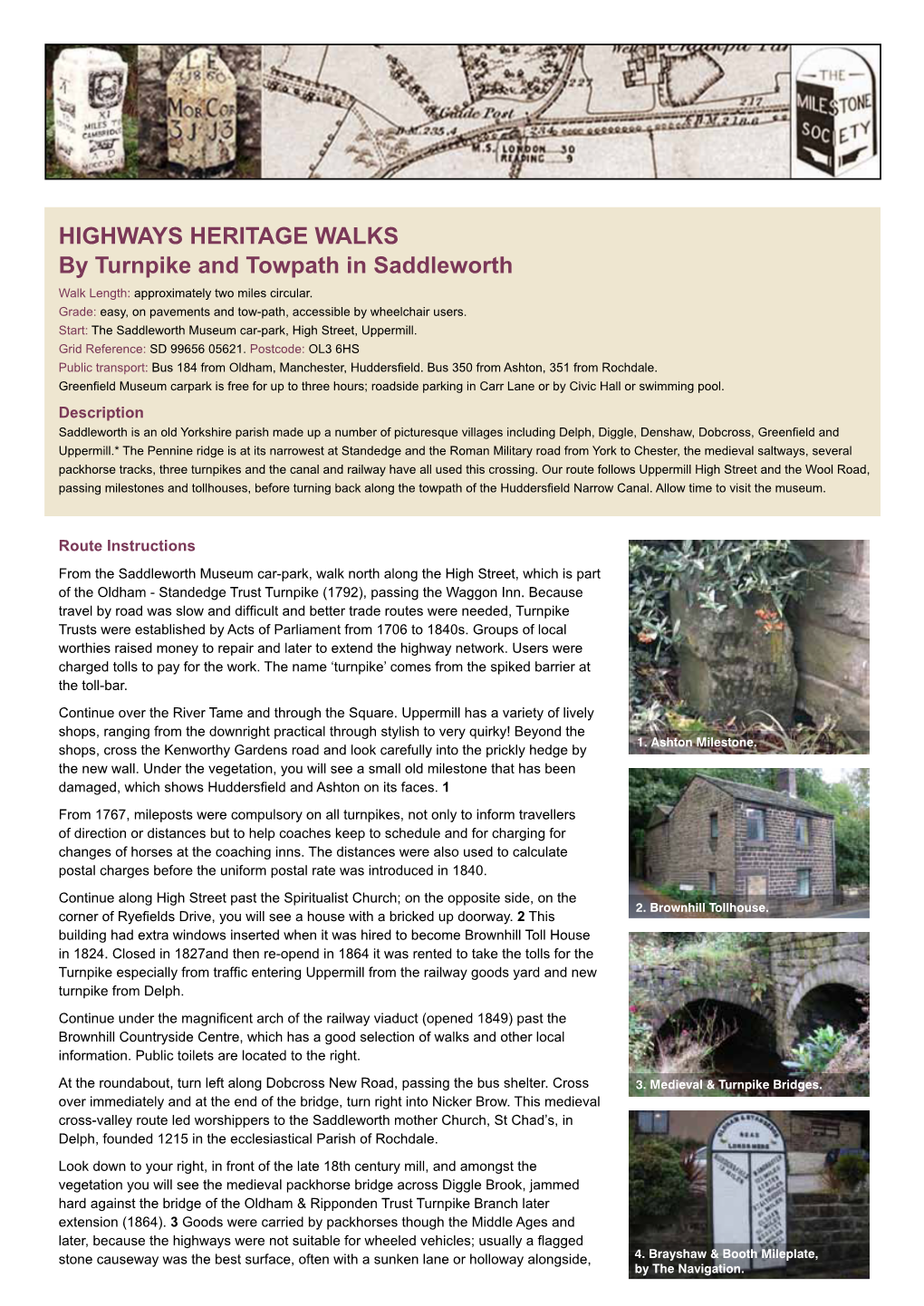 HIGHWAYS HERITAGE WALKS by Turnpike and Towpath in Saddleworth Walk Length: Approximately Two Miles Circular