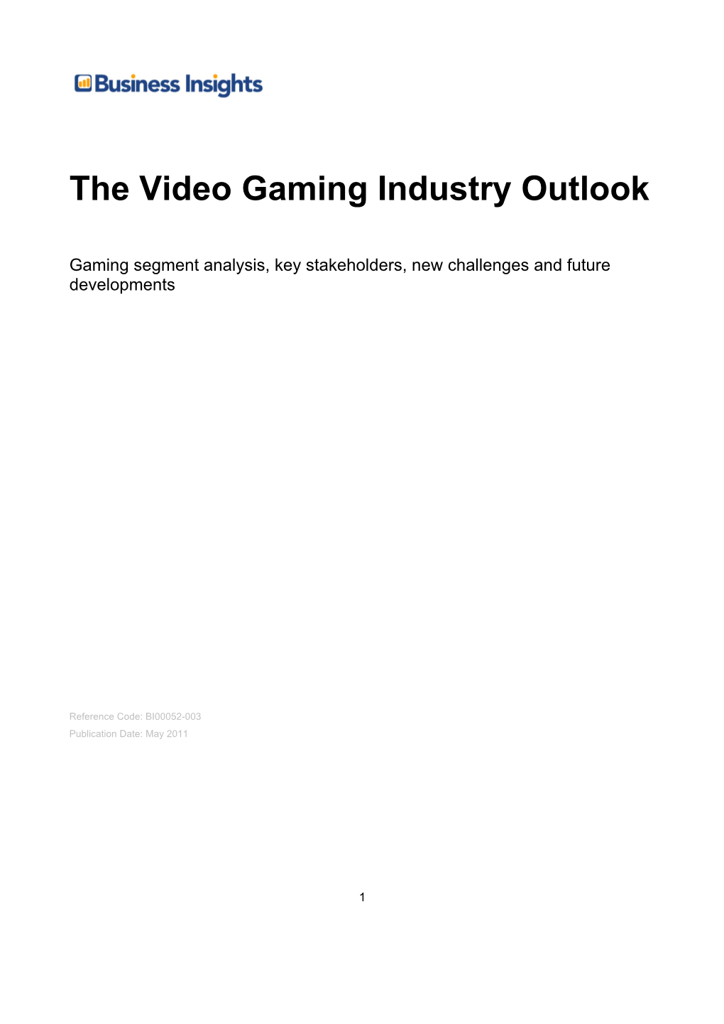 The Video Gaming Industry Outlook