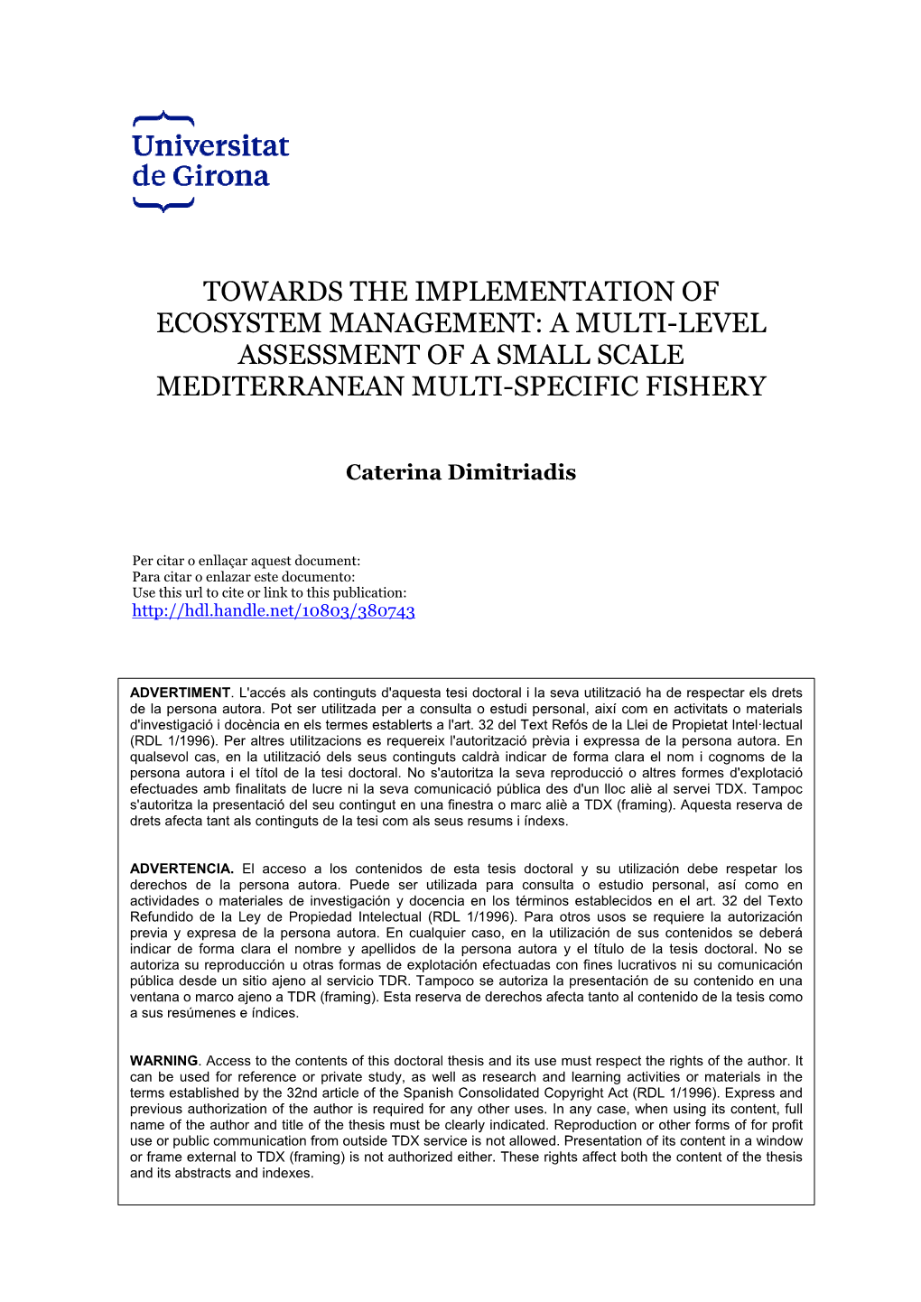 Towards the Implementation of Ecosystem Management: a Multi-Level Assessment of a Small Scale Mediterranean Multi-Specific Fishery