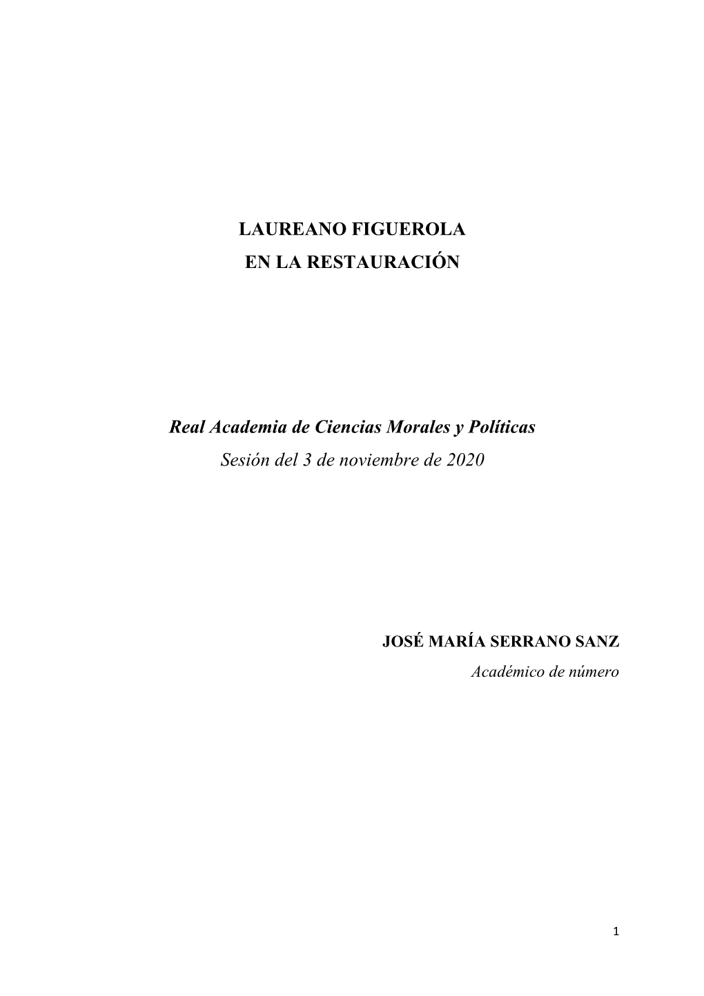 LAUREANO FIGUEROLA EN LA RESTAURACIÓN Real Academia