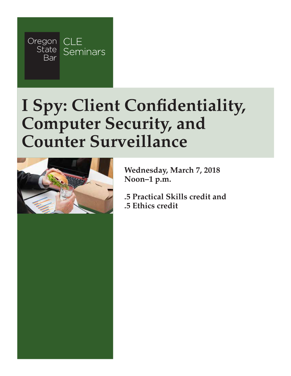 Client Confidentiality, Computer Security, and Counter Surveillance