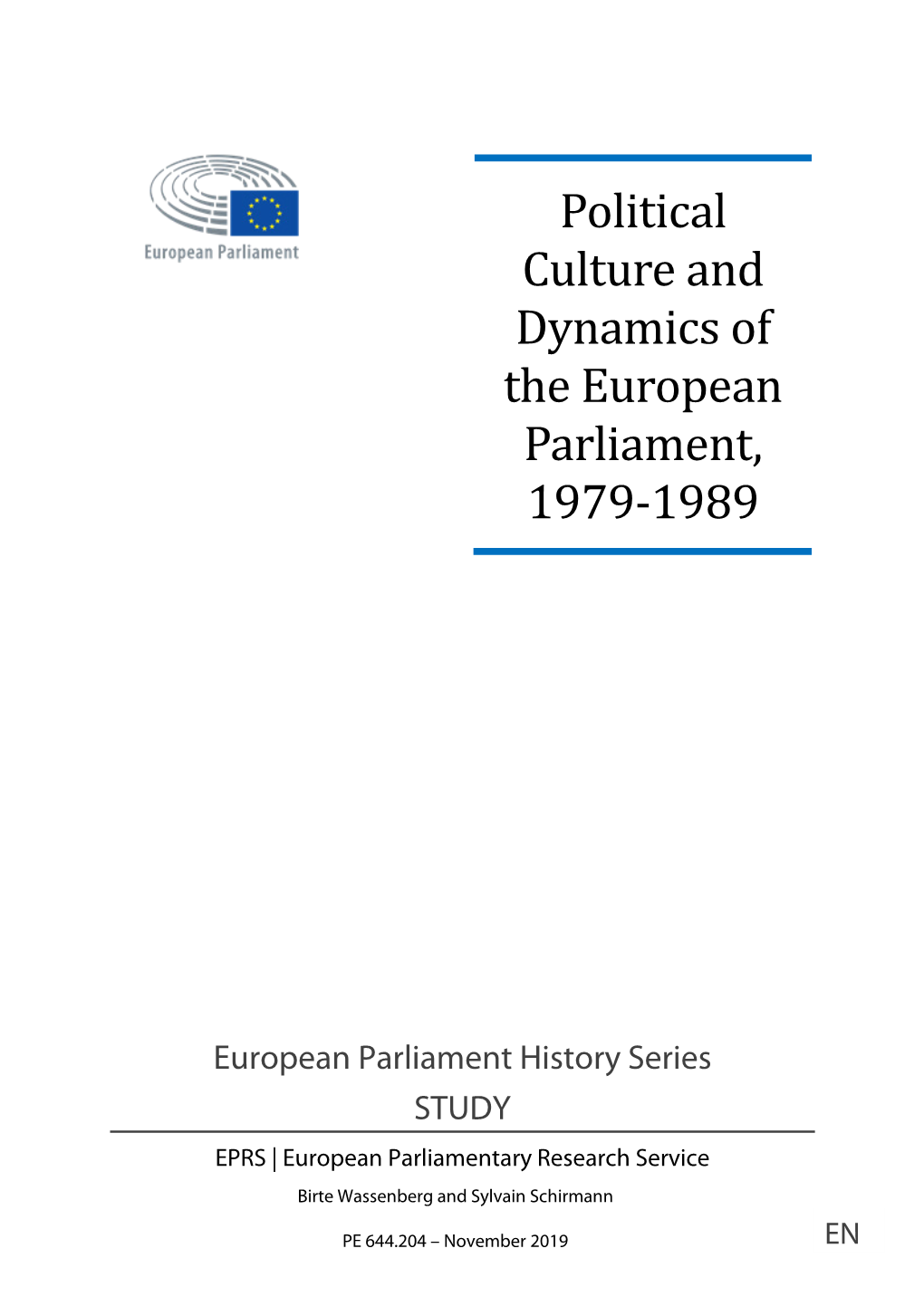 Political Culture and Dynamics of the European Parliament, 1979-1989