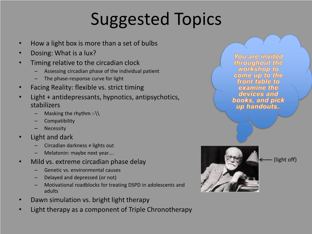 Light Therapy • Light Therapy As a Component of Triple Chronotherapy • How a Light Box Is More Than a Set of Bulbs A