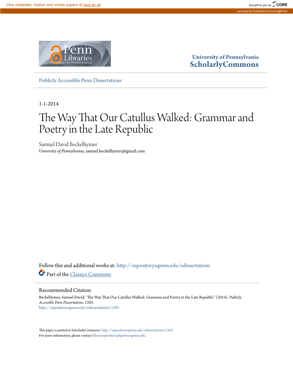 THE WAY THAT OUR CATULLUS WALKED: GRAMMAR and POETRY in the LATE REPUBLIC Samuel D