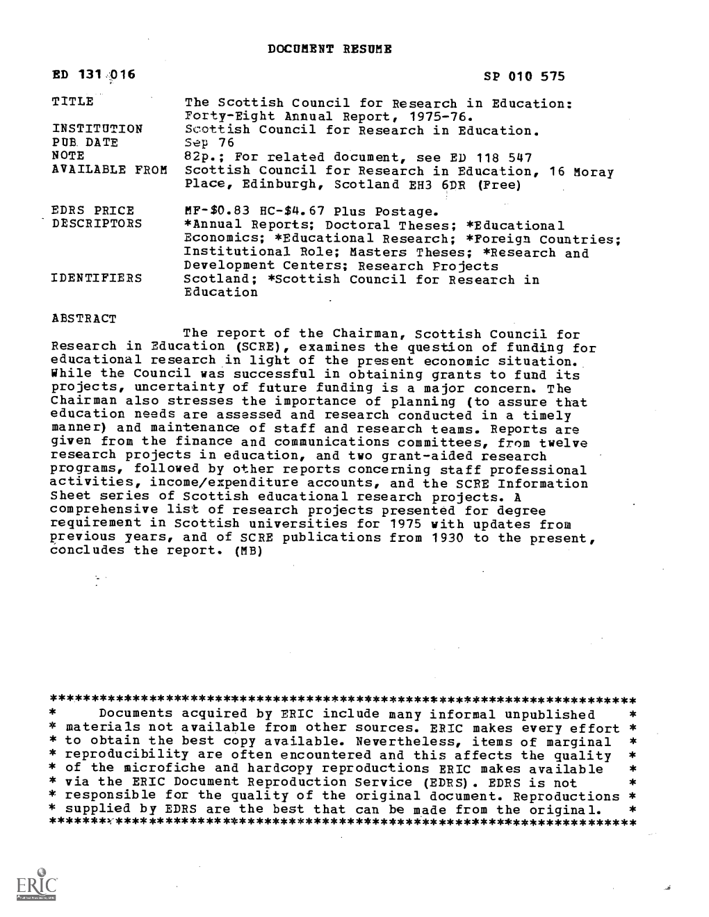 ED 131016 SP 010 575 TITLE the Scottish Council for Research in Education: Forty-Eight Annual Report, 1975-76