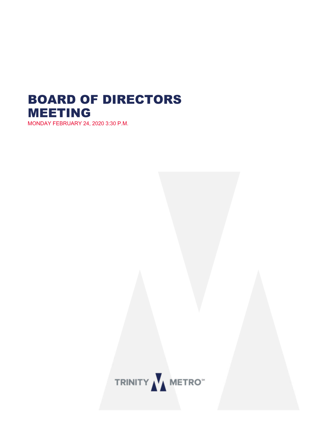 Board of Directors Meeting Monday February 24, 2020 3:30 P.M