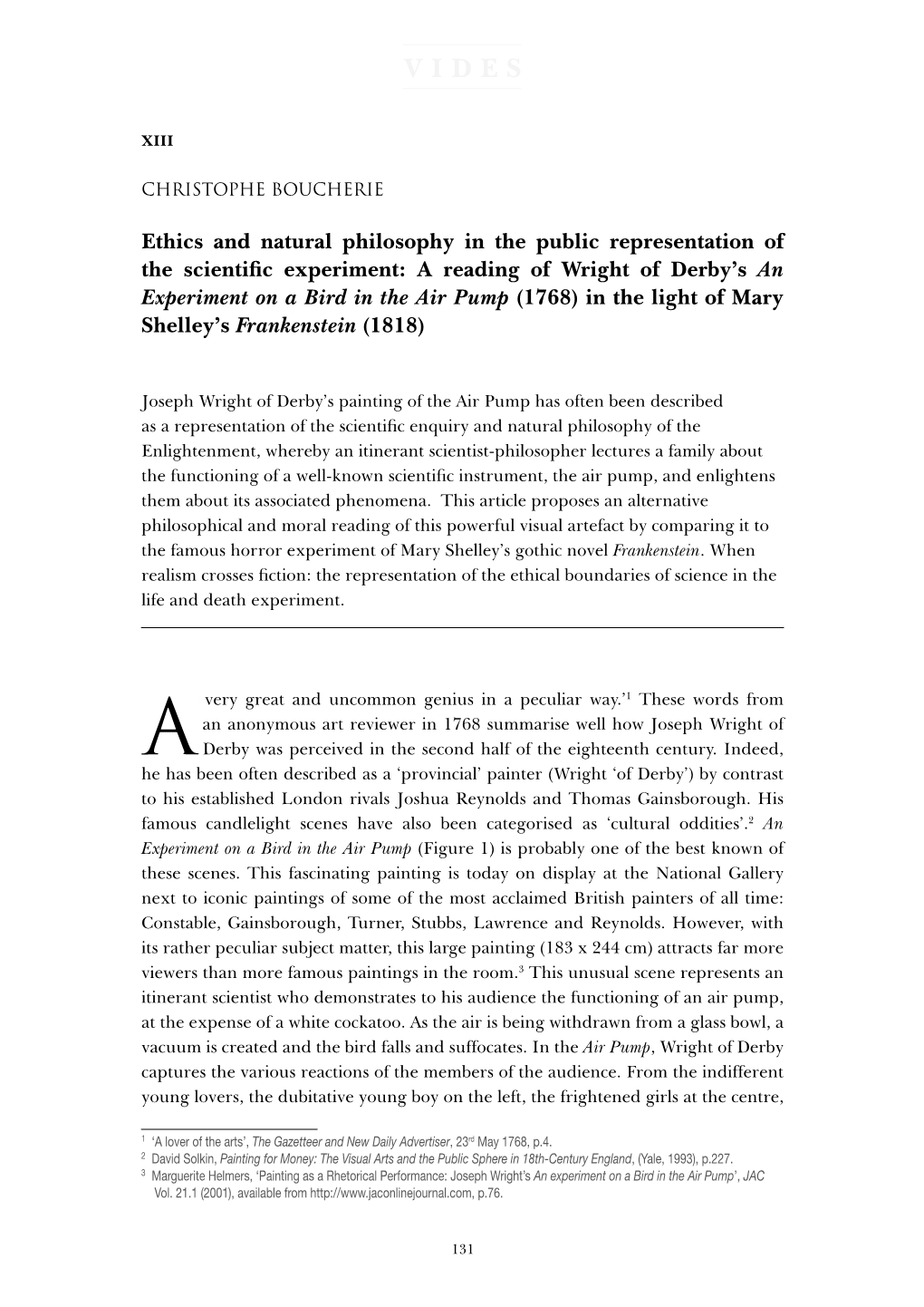 Ethics and Natural Philosophy in the Public Representation of The