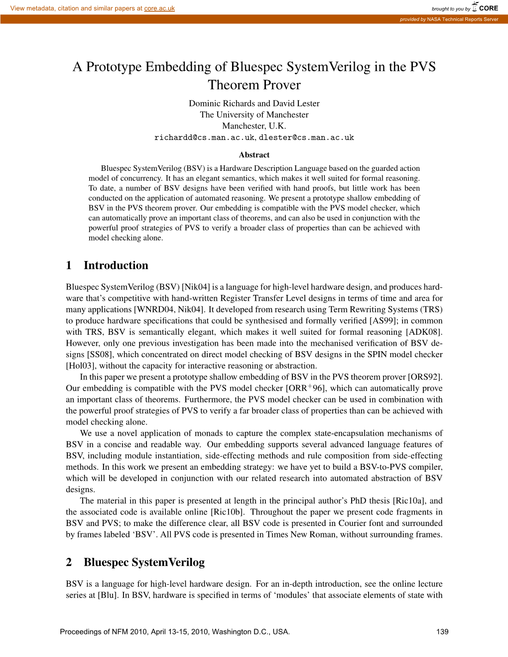 A Prototype Embedding of Bluespec Systemverilog in the PVS Theorem Prover Dominic Richards and David Lester the University of Manchester Manchester, U.K