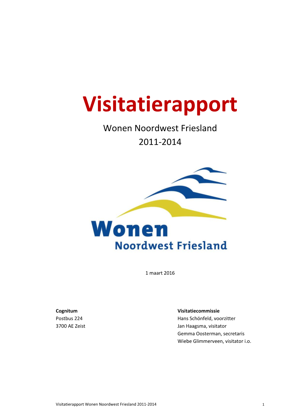 Visitatierapport Wonen Noordwest Friesland 2011-2014