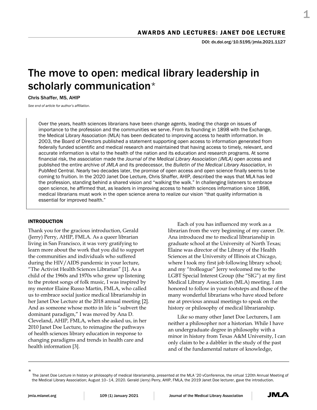 Medical Library Leadership in Scholarly Communication* Chris Shaffer, MS, AHIP See End of Article for Author’S Affiliation