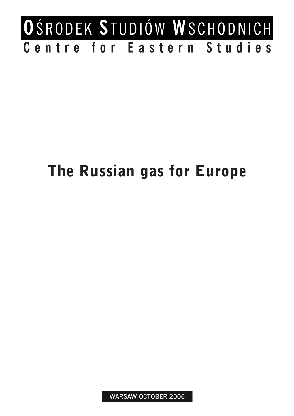 The Russian Gas for Europe