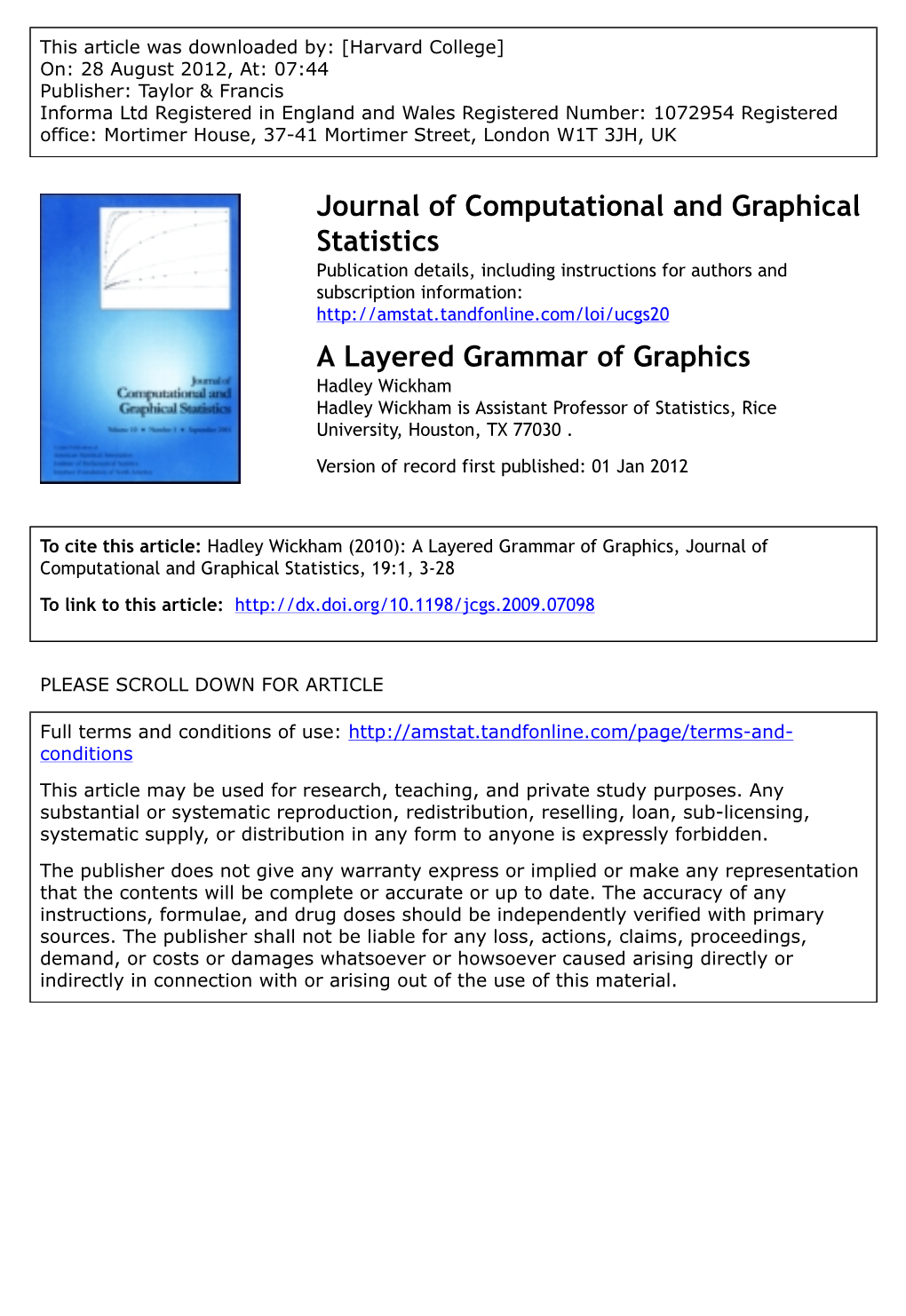 A Layered Grammar of Graphics Hadley Wickham Hadley Wickham Is Assistant Professor of Statistics, Rice University, Houston, TX 77030