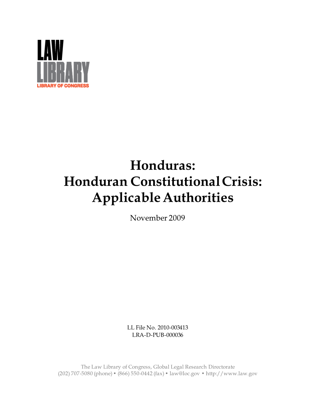 Honduras: Honduran Constitutional Crisis: Applicable Authorities