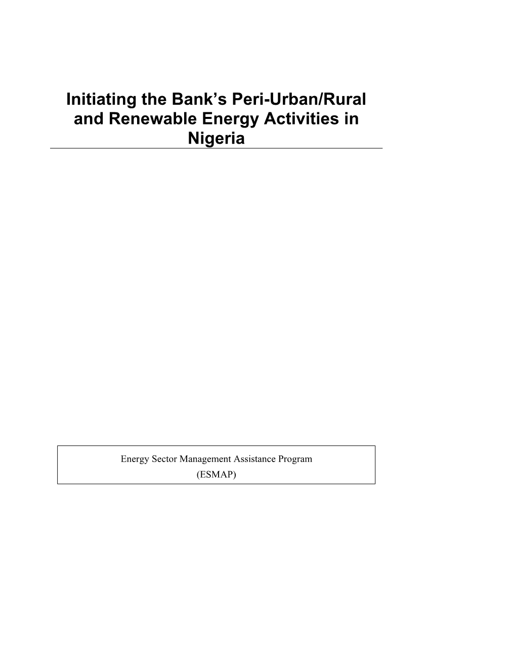 Initiating the Bank's Peri-Urban/Rural and Renewable Energy Activities In