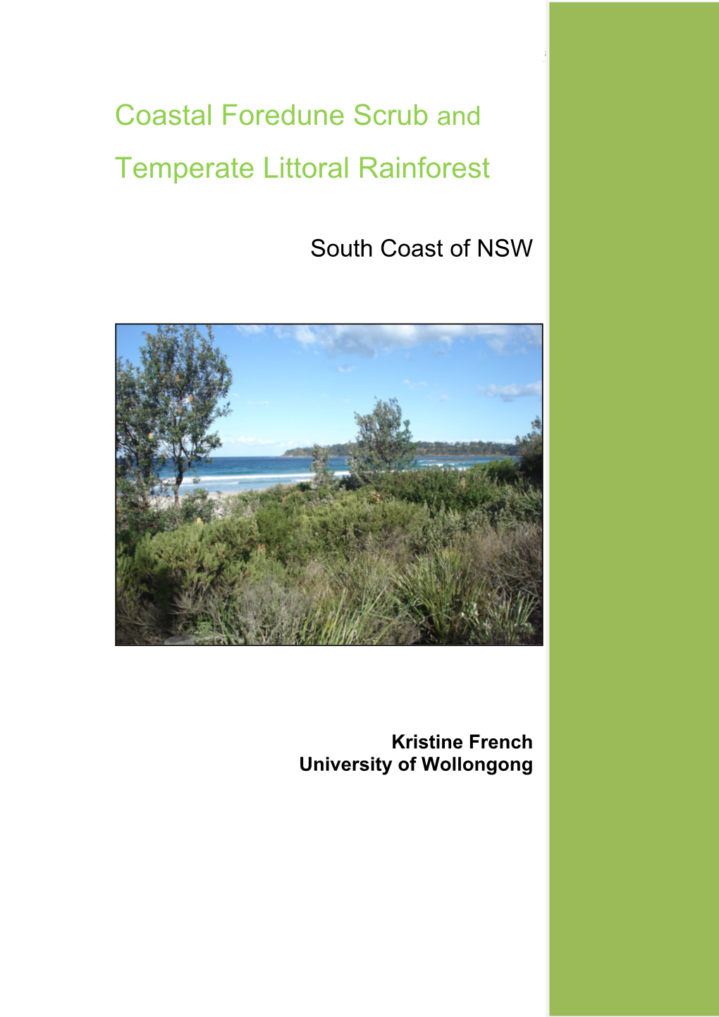 Coastal Foredune Scrub and Temperate Littoral Rainforest