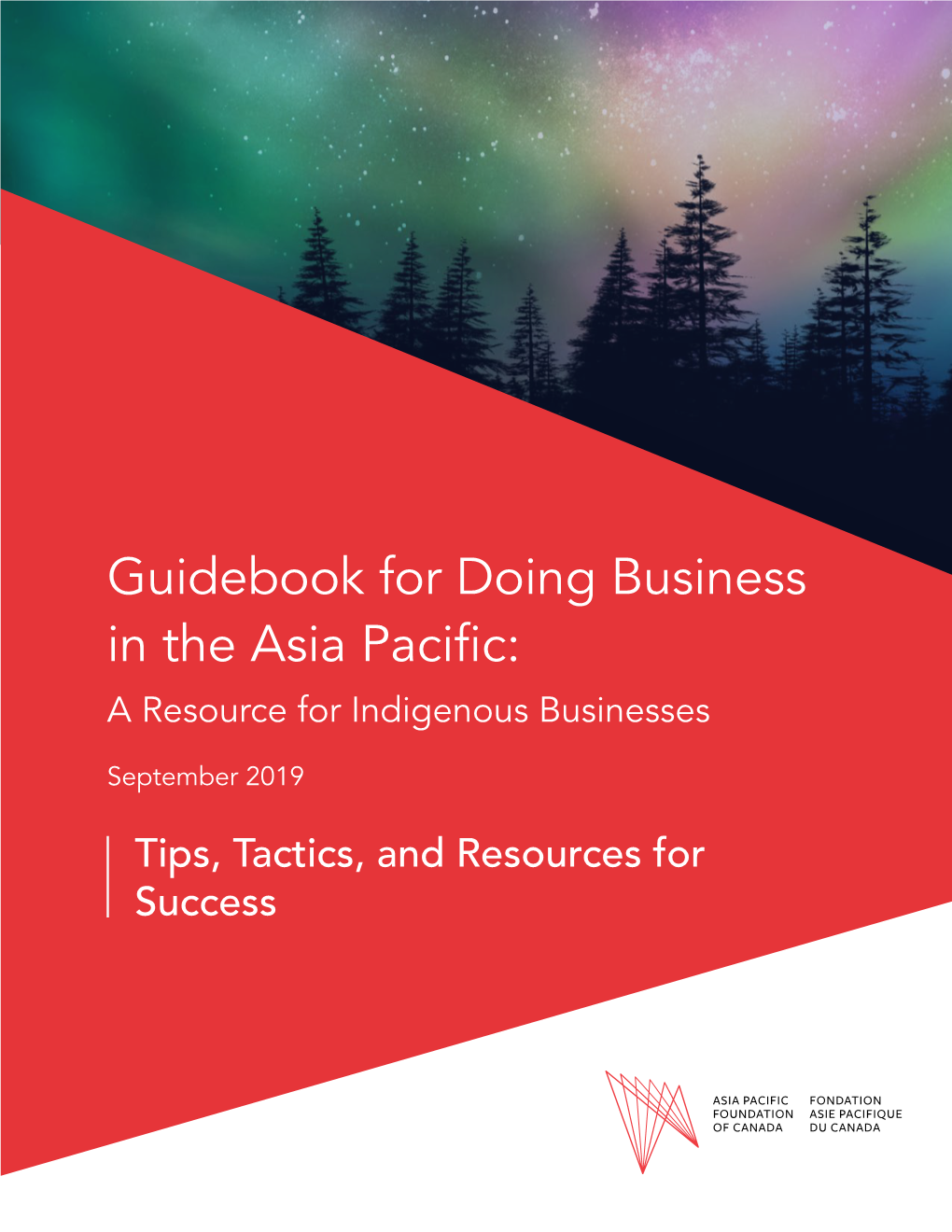 Guidebook for Doing Business in the Asia Pacific: a Resource for Indigenous Businesses