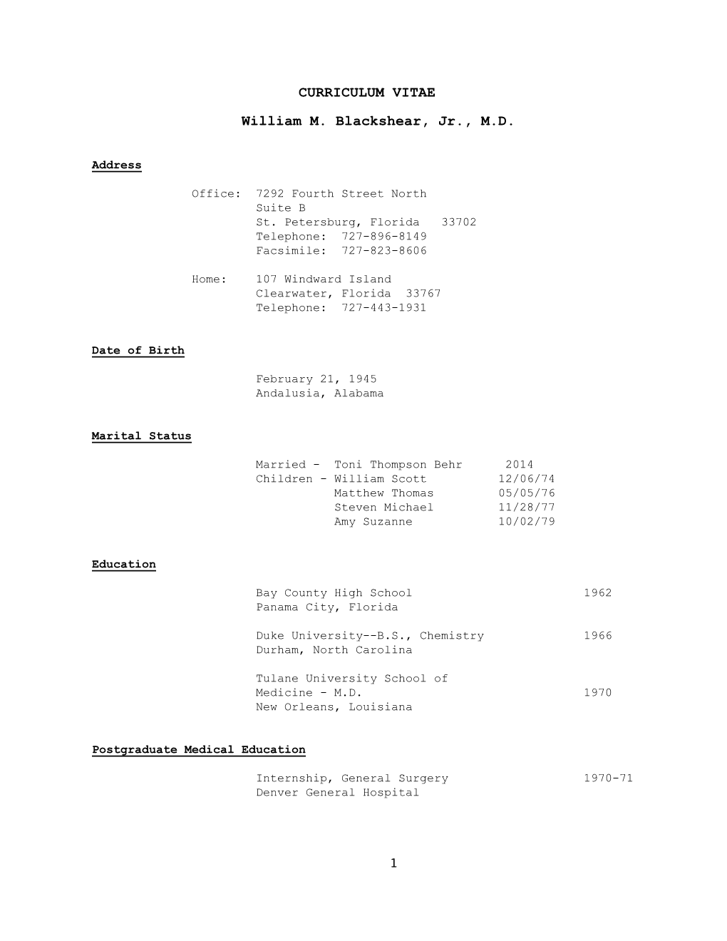 1 CURRICULUM VITAE William M. Blackshear, Jr., M.D