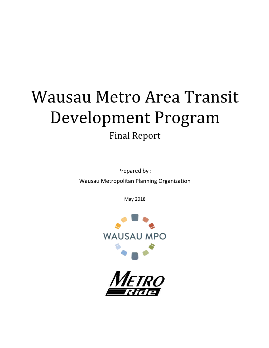 Wausau Metro Area Transit Development Program Final Report