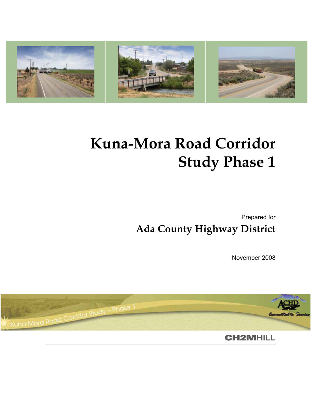 Kuna-Mora Road Corridor Study Phase 1