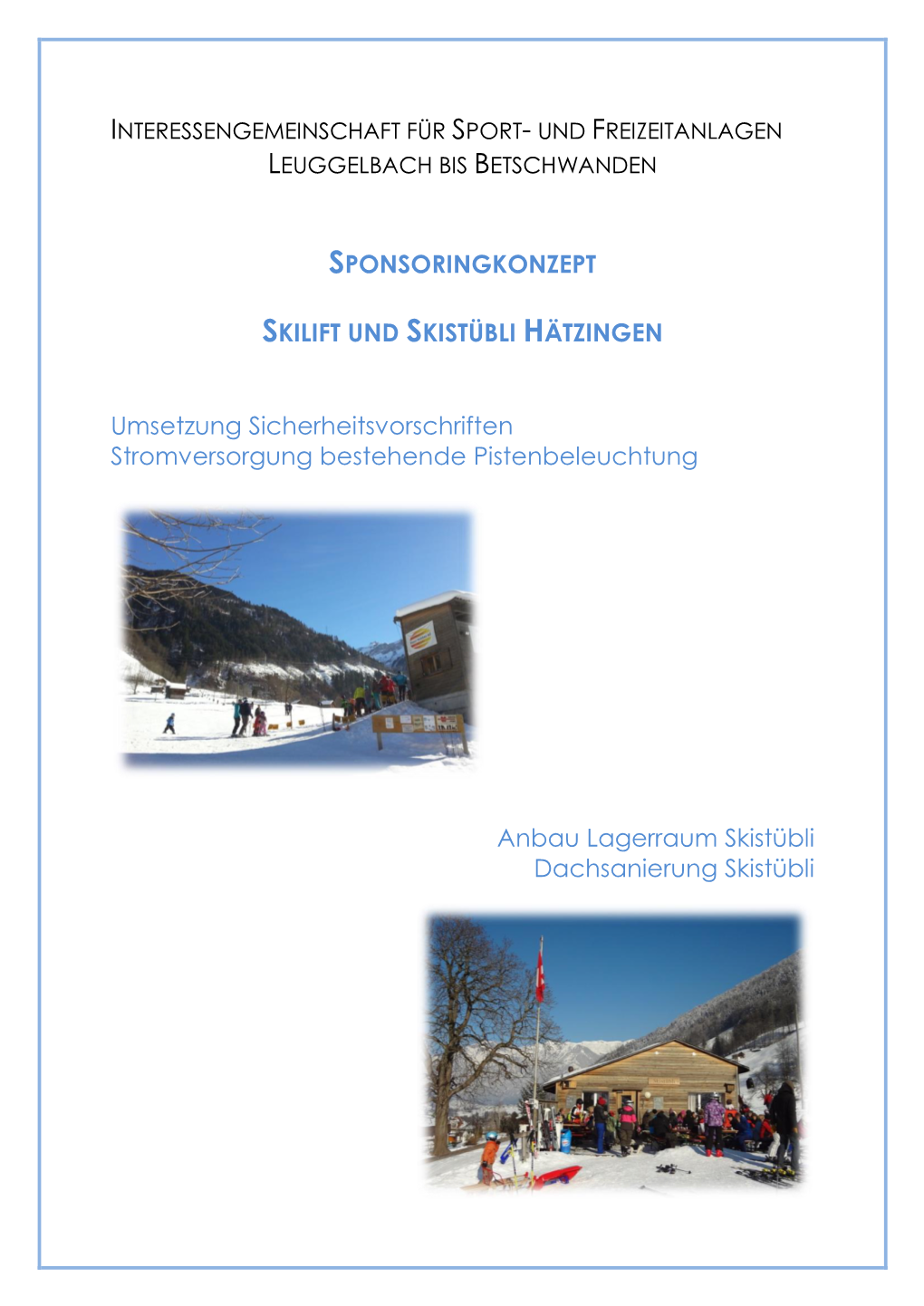 Interessengemeinschaft Für Sport- Und Freizeitanlagen Leuggelbach Bis Betschwanden