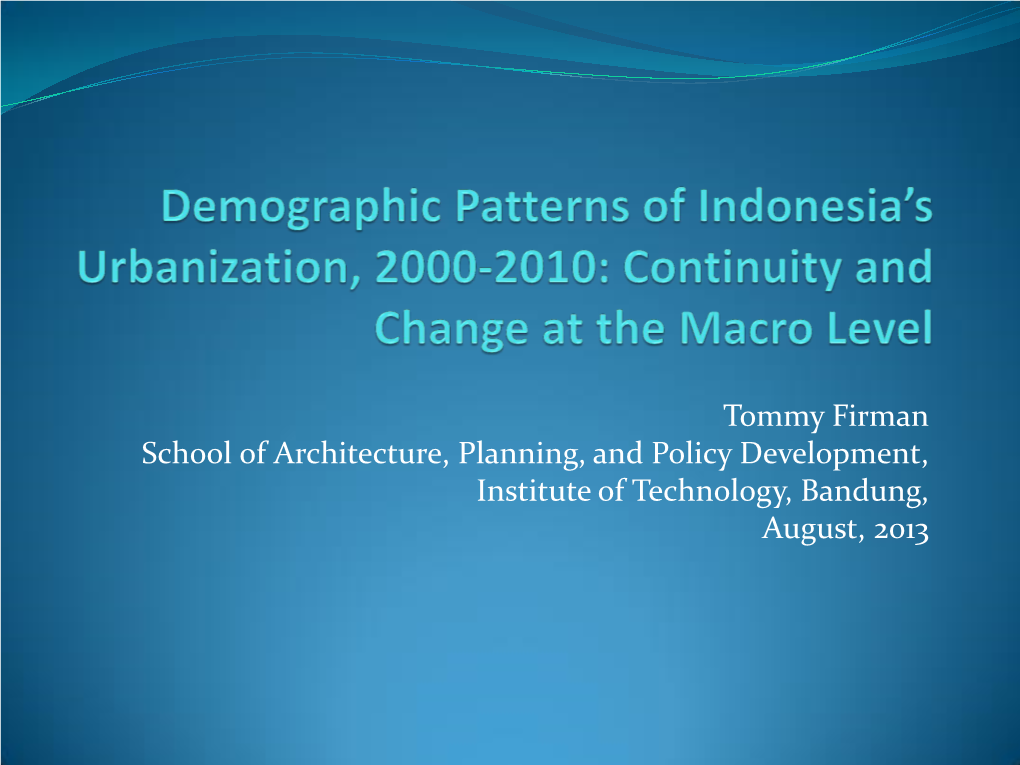 Demographic Patterns of Indonesia's Urbanization, 2000-2010