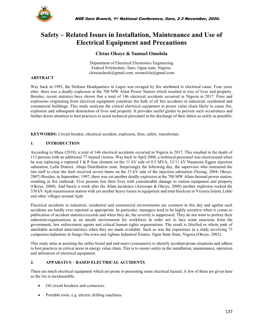 Safety – Related Issues in Installation, Maintenance and Use of Electrical Equipment and Precautions Cletus Okoye & Samuel Omolola